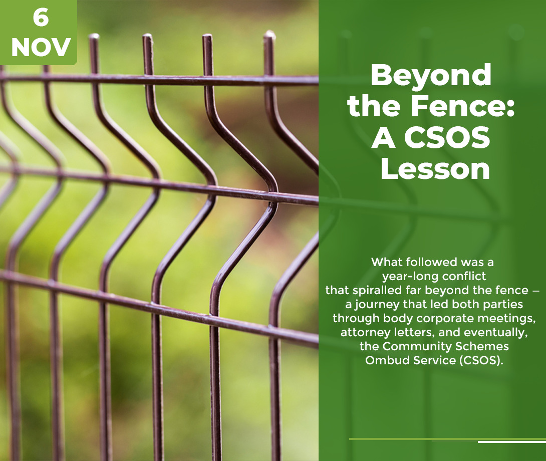 The Fence Dispute That Went Too Far: Lessons from CSOS